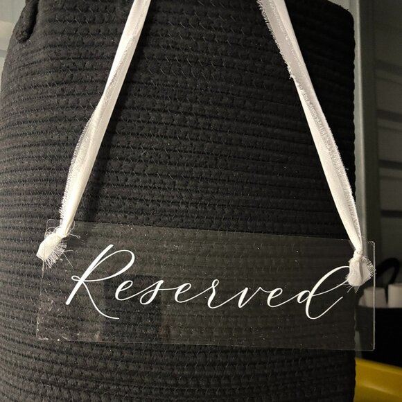 Clear Acrylic “Reserved” Wedding Sign with Ribbon - Picture 1 of 6
